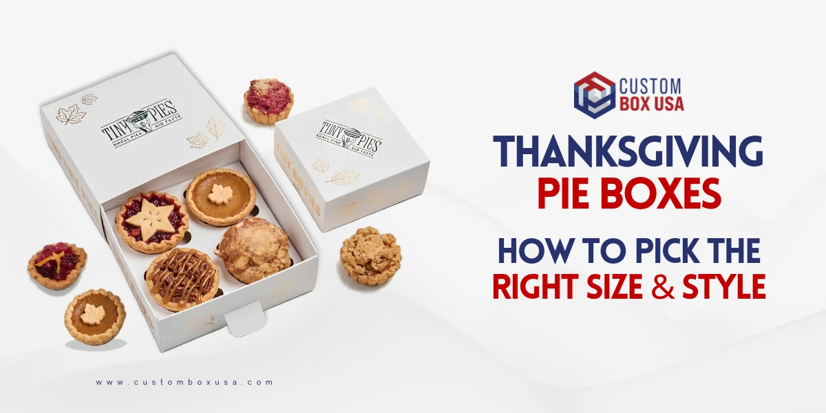 Thanksgiving Pie Boxes: Pick The Right Size & Style